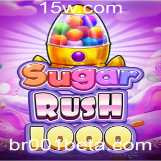 SugarRush1000: Descubra o Doce Mundo de Aventuras e Desafios com br001bet